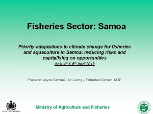 Fisheries Sector Samoa Priority adaptations to climate change