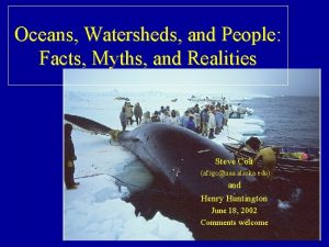 Oceans Watersheds and People Facts Myths and Realities