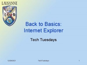Back to Basics Internet Explorer Tech Tuesdays 12292021