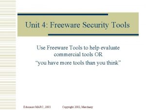 Unit 4 Freeware Security Tools Use Freeware Tools