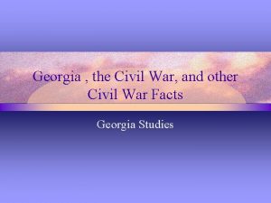 Georgia the Civil War and other Civil War