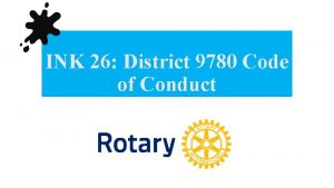 INK 26 District 9780 Code of Conduct 01