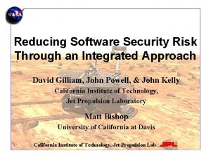 Reducing Software Security Risk Through an Integrated Approach