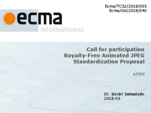 EcmaTC 322018005 EcmaGA2018040 Call for participation RoyaltyFree Animated