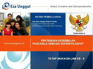 MATERI PEMBELAJARAN Pancasila sebagai Sistem Filsafat 1 Kajian