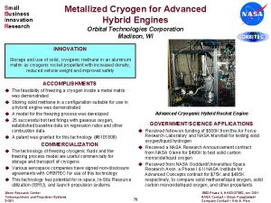 Small Business Innovation Research Metallized Cryogen for Advanced