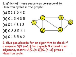 1 Which of these sequences correspond to Hamilton