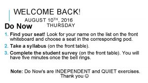 WELCOME BACK Do AUGUST 10 TH 2016 THURSDAY