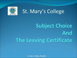 St Marys College Subject Choice And The Leaving