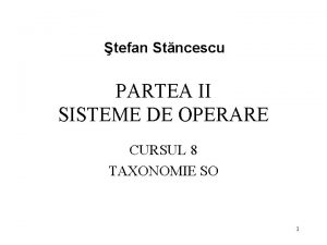 tefan Stncescu PARTEA II SISTEME DE OPERARE CURSUL