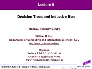 Lecture 9 Decision Trees and Inductive Bias Monday