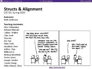 L 14 Structs Alignment CSE 351 Spring 2020