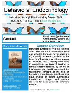 Behavioral Endocrinology Instructors Kayleigh Hood and Greg Demas