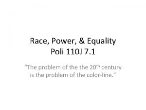 Race Power Equality Poli 110 J 7 1