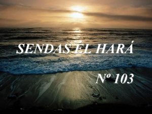 SENDAS L HAR N 103 TRAICIONADO CON UN