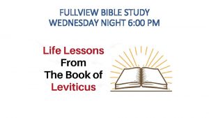 FULLVIEW BIBLE STUDY WEDNESDAY NIGHT 6 00 PM