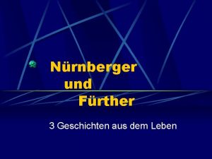 Nrnberger und Frther 3 Geschichten aus dem Leben