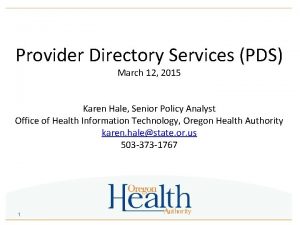 Provider Directory Services PDS March 12 2015 Karen