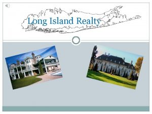 Long Island Realty Our Business Long Island Realty