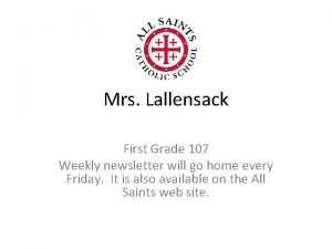 Mrs Lallensack First Grade 107 Weekly newsletter will