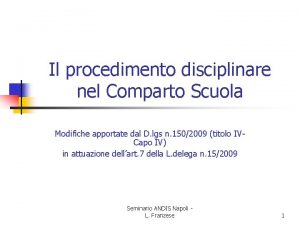 Il procedimento disciplinare nel Comparto Scuola Modifiche apportate