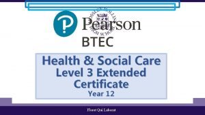 Health Social Care Level 3 Extended Certificate Year