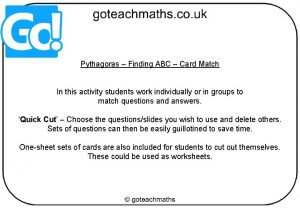 Pythagoras Finding ABC Card Match In this activity