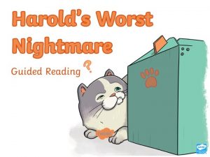 Harolds Worst Nightmare Read the book Harolds Worst