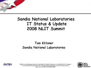 Sandia National Laboratories IT Status Update 2008 NLIT