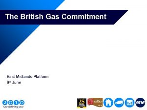 The British Gas Commitment East Midlands Platform 9