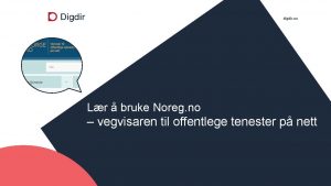 digdir no Lr bruke Noreg no vegvisaren til