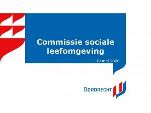 Commissie sociale leefomgeving 19 mei 2020 Agenda deel