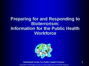 Preparing for and Responding to Bioterrorism Information for