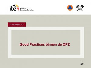 26 december 2021 Good Practices binnen de OPZ