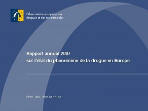 Rapport annuel 2007 sur ltat du phnomne de