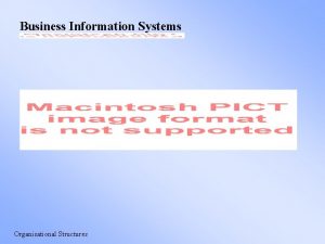 Business Information Systems Organisational Structures Business Information Systems