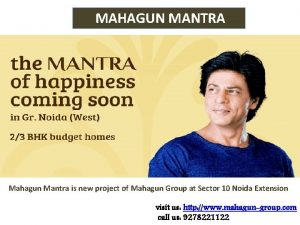 MAHAGUN MANTRA Mahagun Mantra is new project of