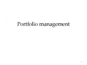 Portfolio management 1 Portfolio management and investment banking