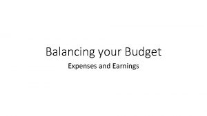 Balancing your Budget Expenses and Earnings Expenses Variable