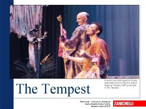 The Tempest Prospero and Ariel played by Dennis