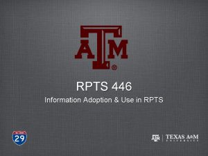 RPTS 446 Information Adoption Use in RPTS RPTS