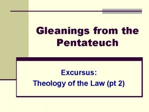 Gleanings from the Pentateuch Excursus Theology of the