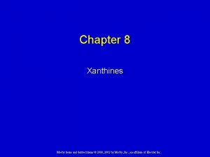 Chapter 8 Xanthines Mosby items and derived items