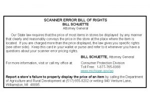 SCANNER ERROR BILL OF RIGHTS BILL SCHUETTE Attorney