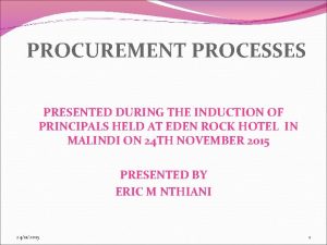 PROCUREMENT PROCESSES PRESENTED DURING THE INDUCTION OF PRINCIPALS
