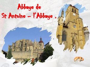 Abbaye de St Antoine lAbbaye Labbaye de SaintAntoine