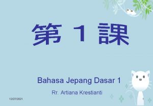 Bahasa Jepang Dasar 1 Rr Artiana Krestianti 12272021