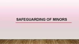 SAFEGUARDING OF MINORS SEXUAL ABUSE CHILDREN SEXUAL ABUSE