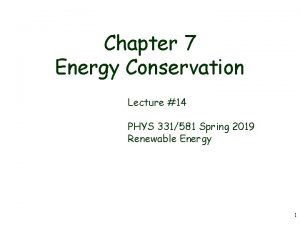 Chapter 7 Energy Conservation Lecture 14 PHYS 331581