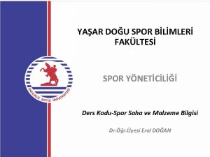 YAAR DOU SPOR BLMLER FAKLTES SPOR YNETCL Ders